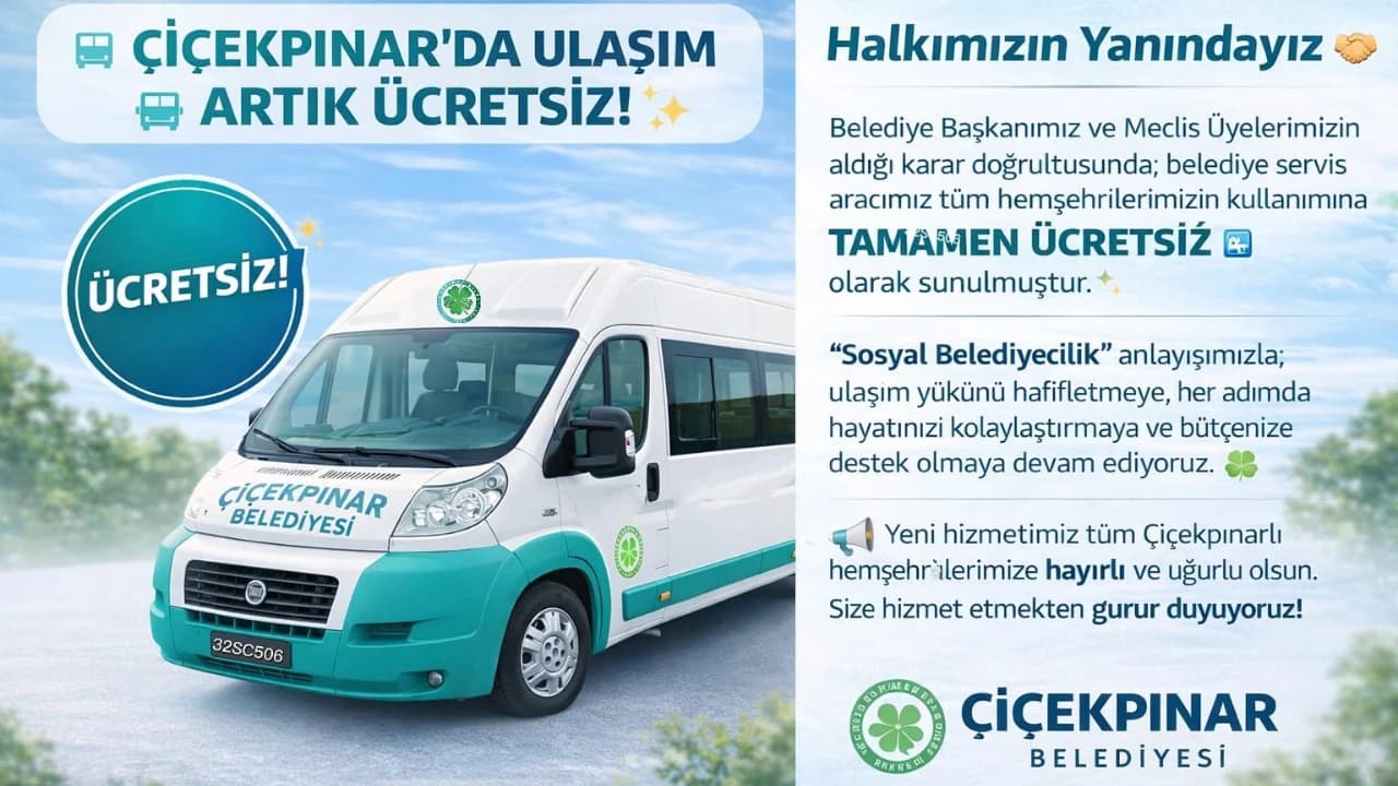 Çiçekpınar’da Ulaşım Artık Ücretsiz