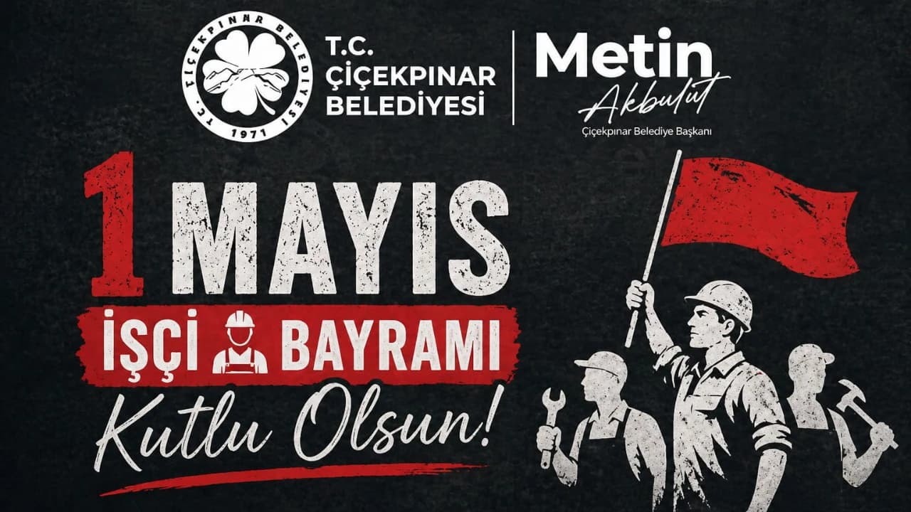 1 Mayıs Emek ve Dayanışma Günü’nüz kutlu olsun.